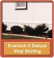 Everlock ® Deluxe Vinyl Skirting